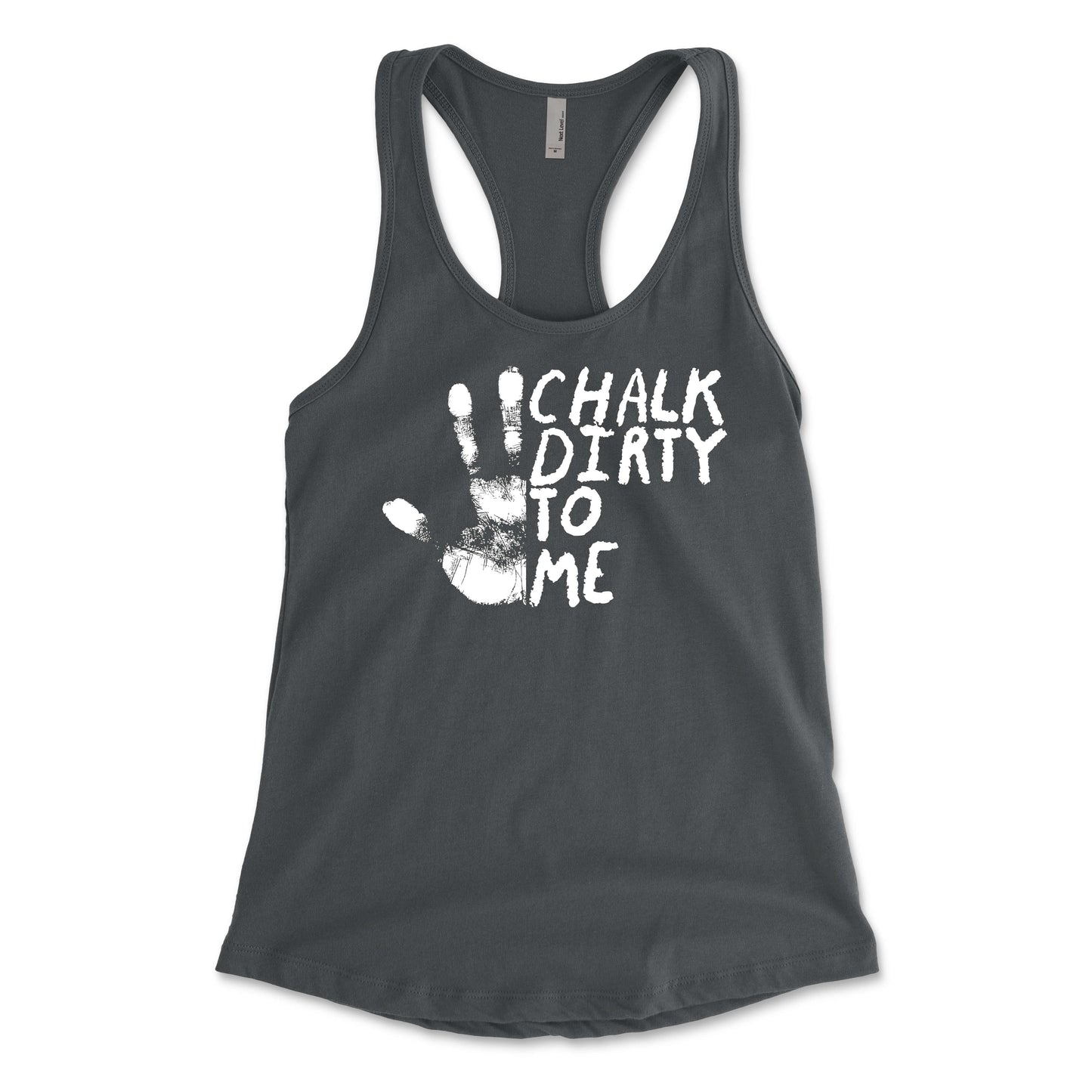 Chalk Dirty To Me Women's Racerback