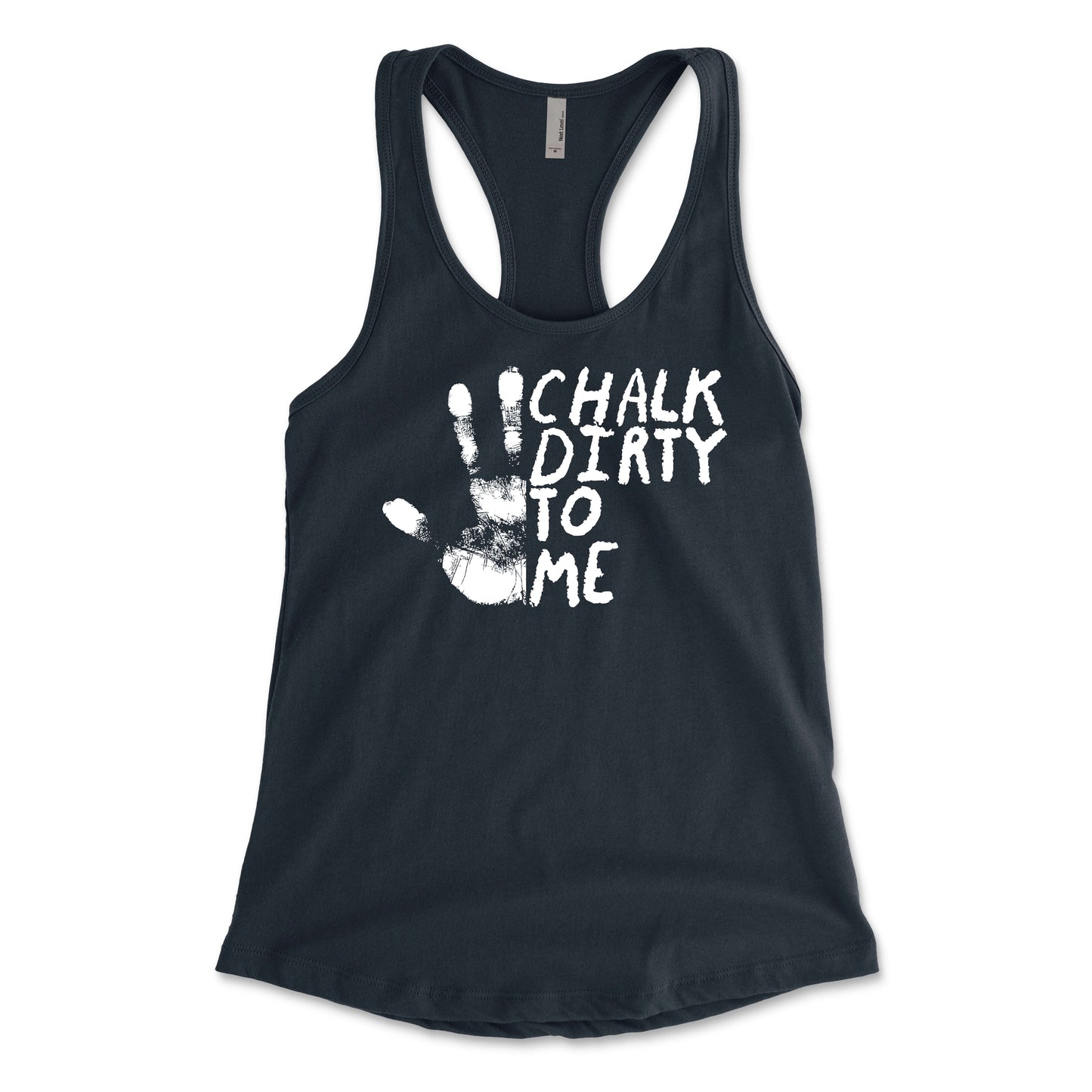 Chalk Dirty To Me Women's Racerback