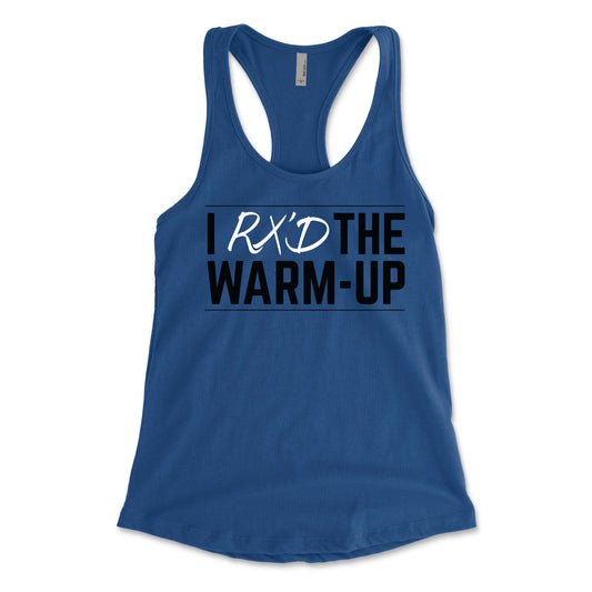 I Rx'd The Warm Up Women's Racerback