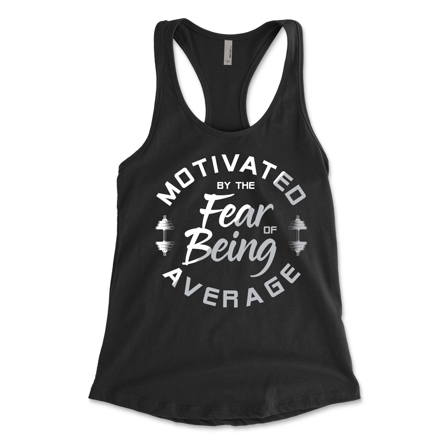 Motivated By The Fear of Being Average Women's Racerback