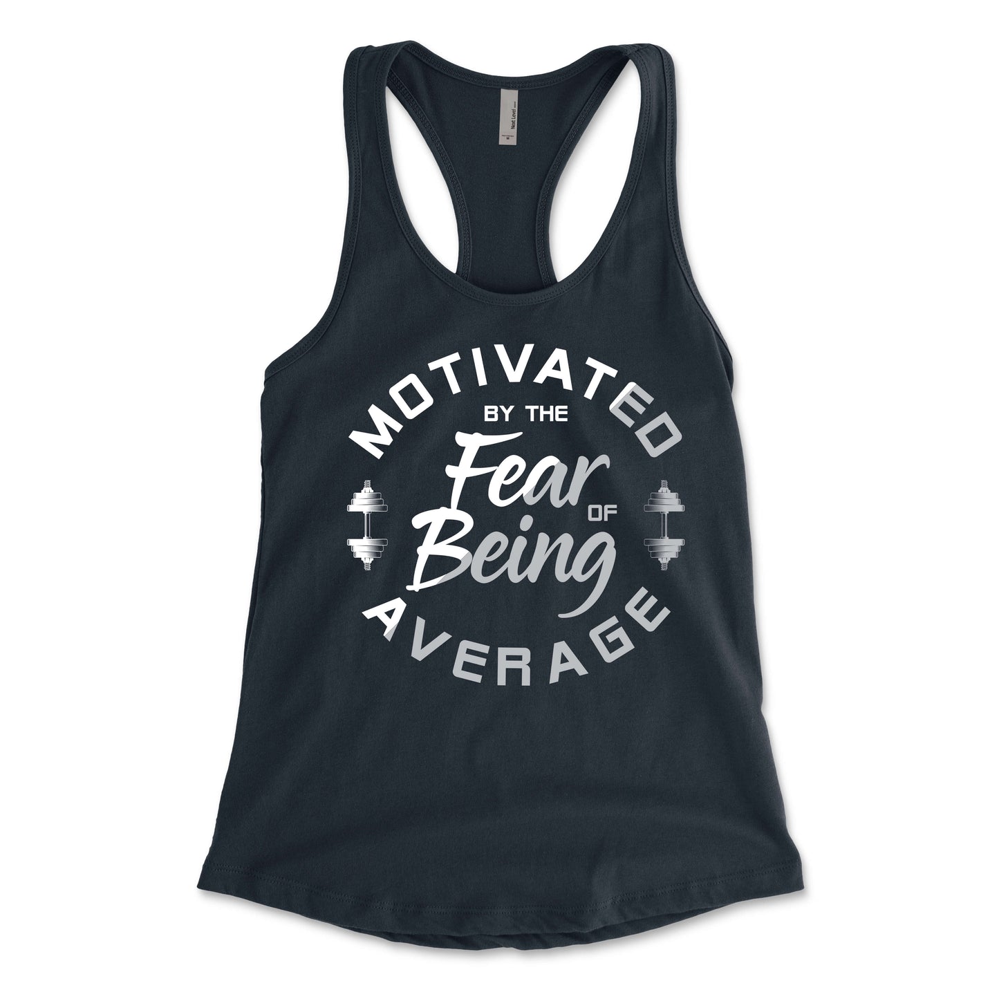 Motivated By The Fear of Being Average Women's Racerback