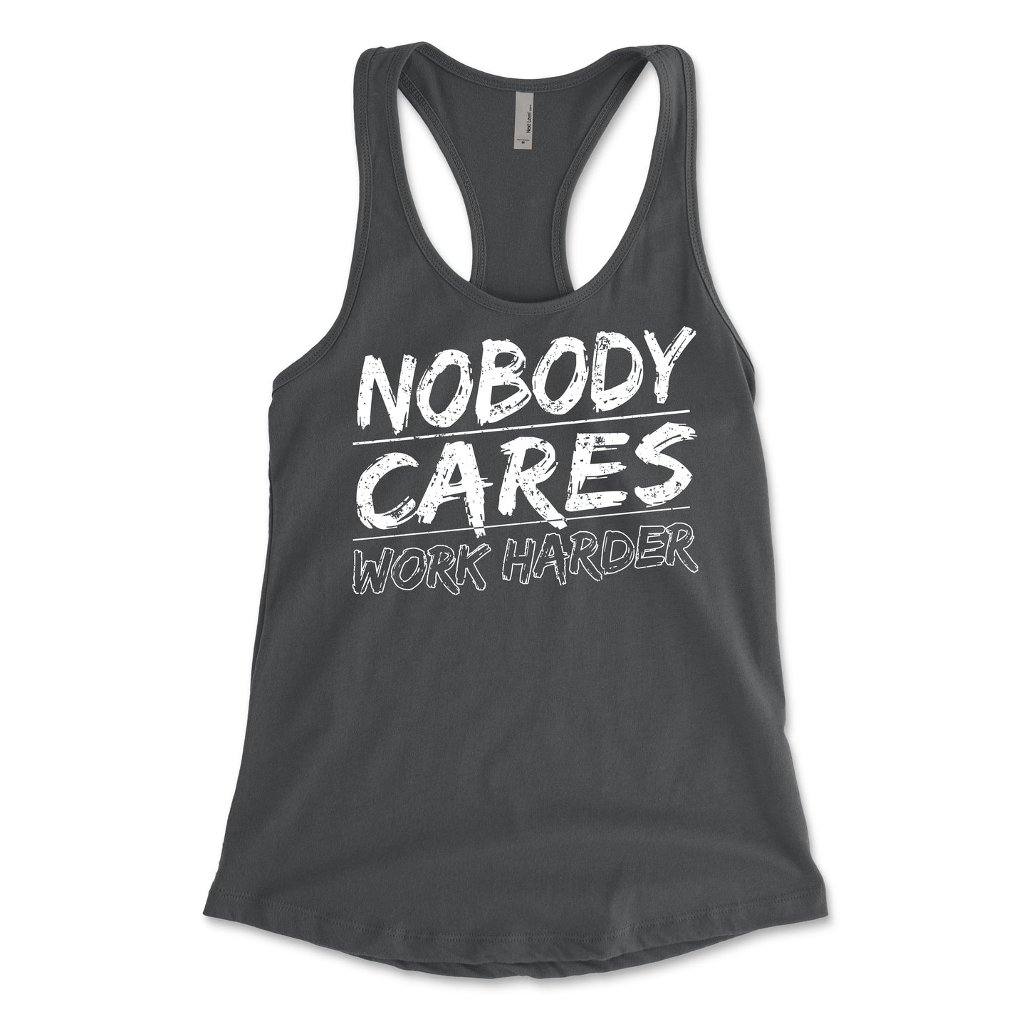 Nobody Cares Work Harder Women's Racerback