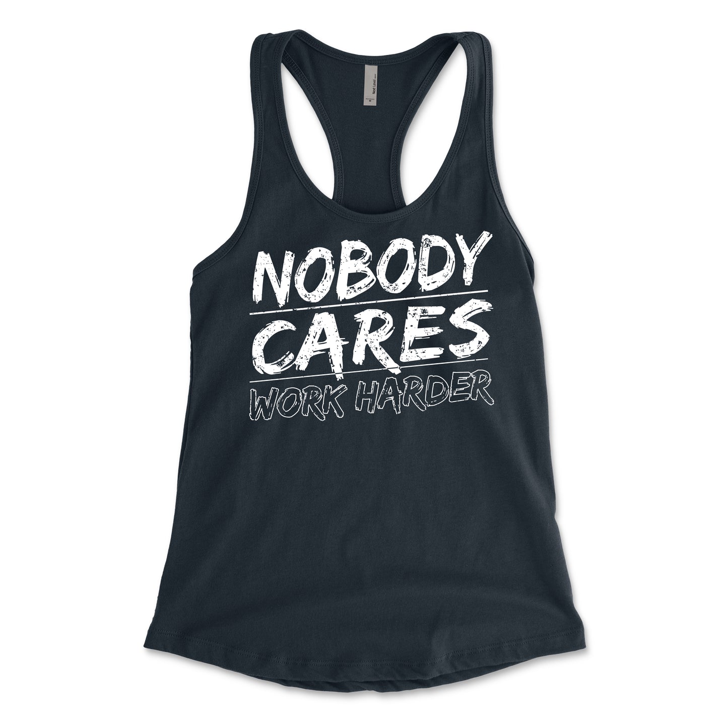Nobody Cares Work Harder Women's Racerback