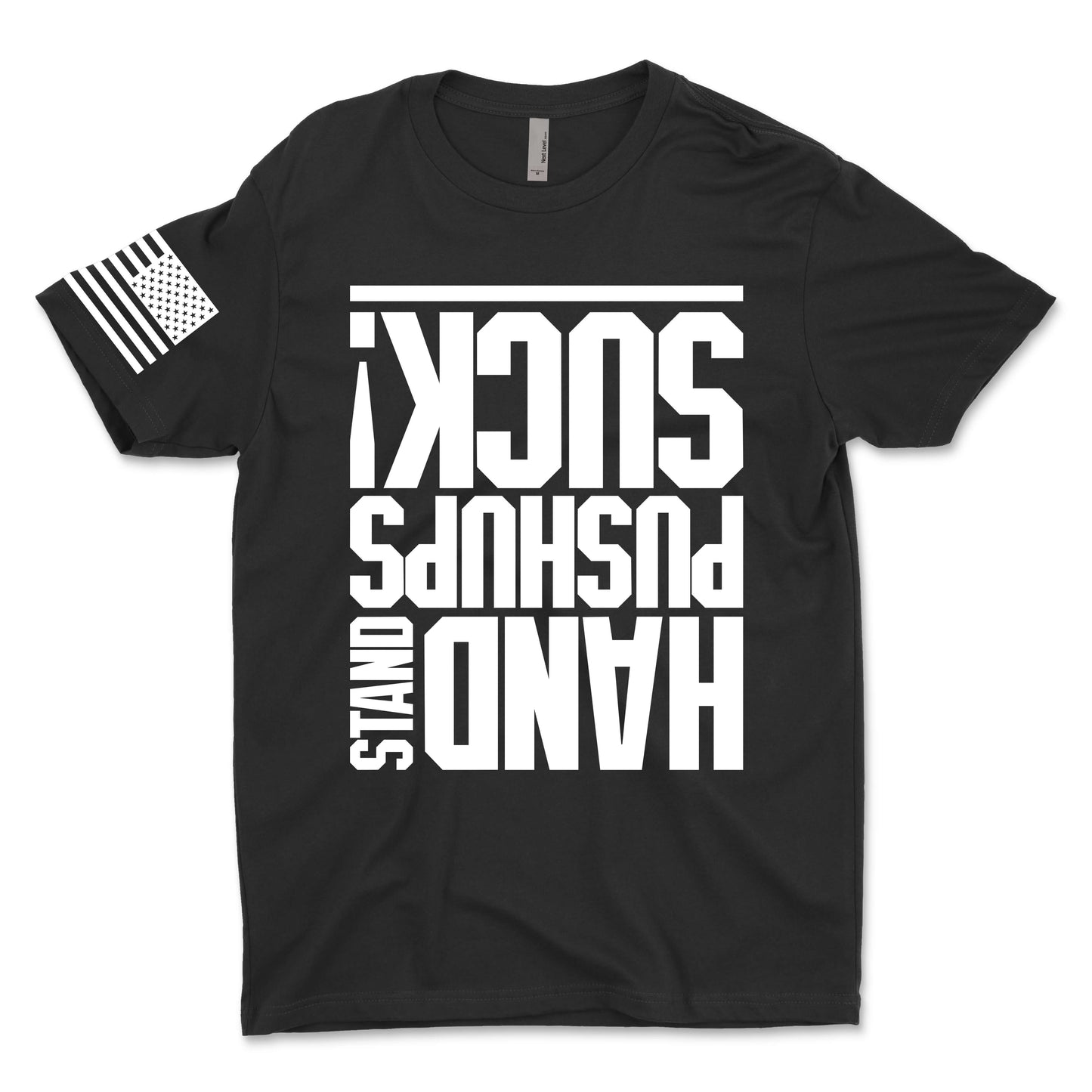 Hand Stand Pushups Suck Men's T-Shirt
