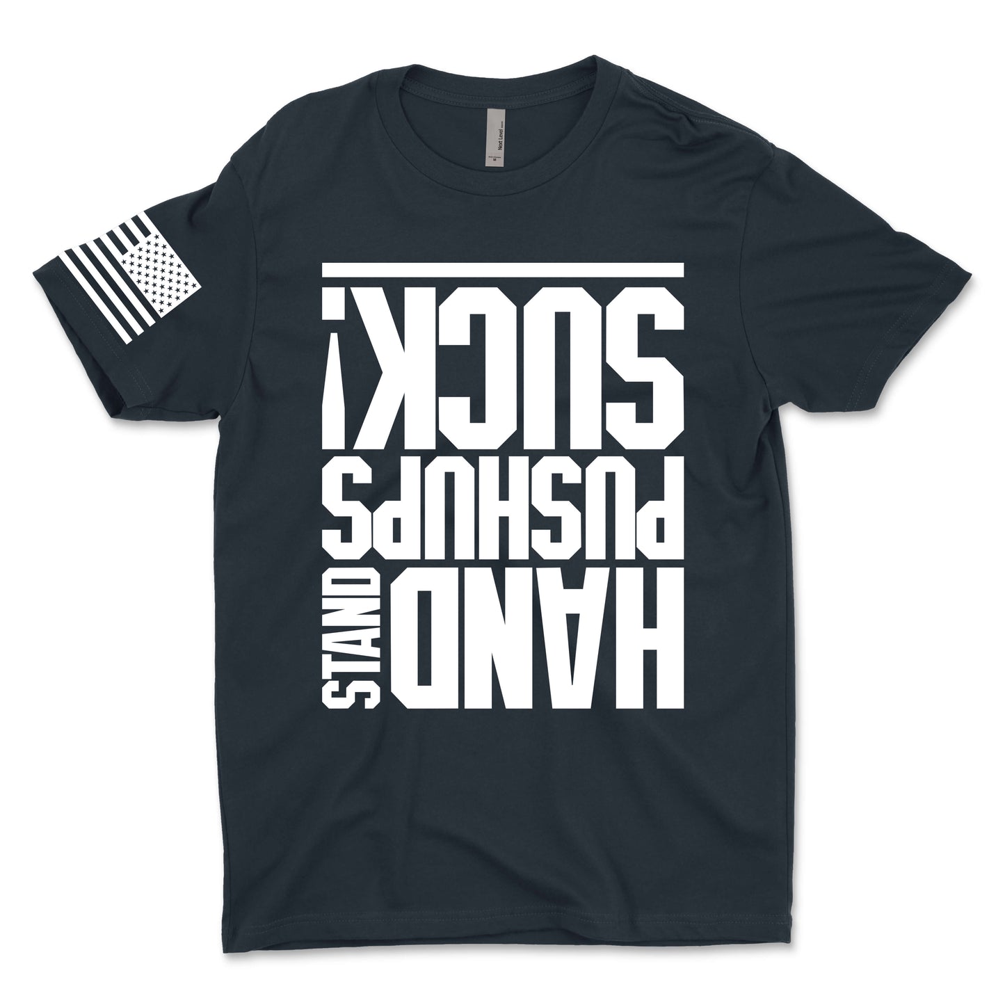 Hand Stand Pushups Suck Men's T-Shirt