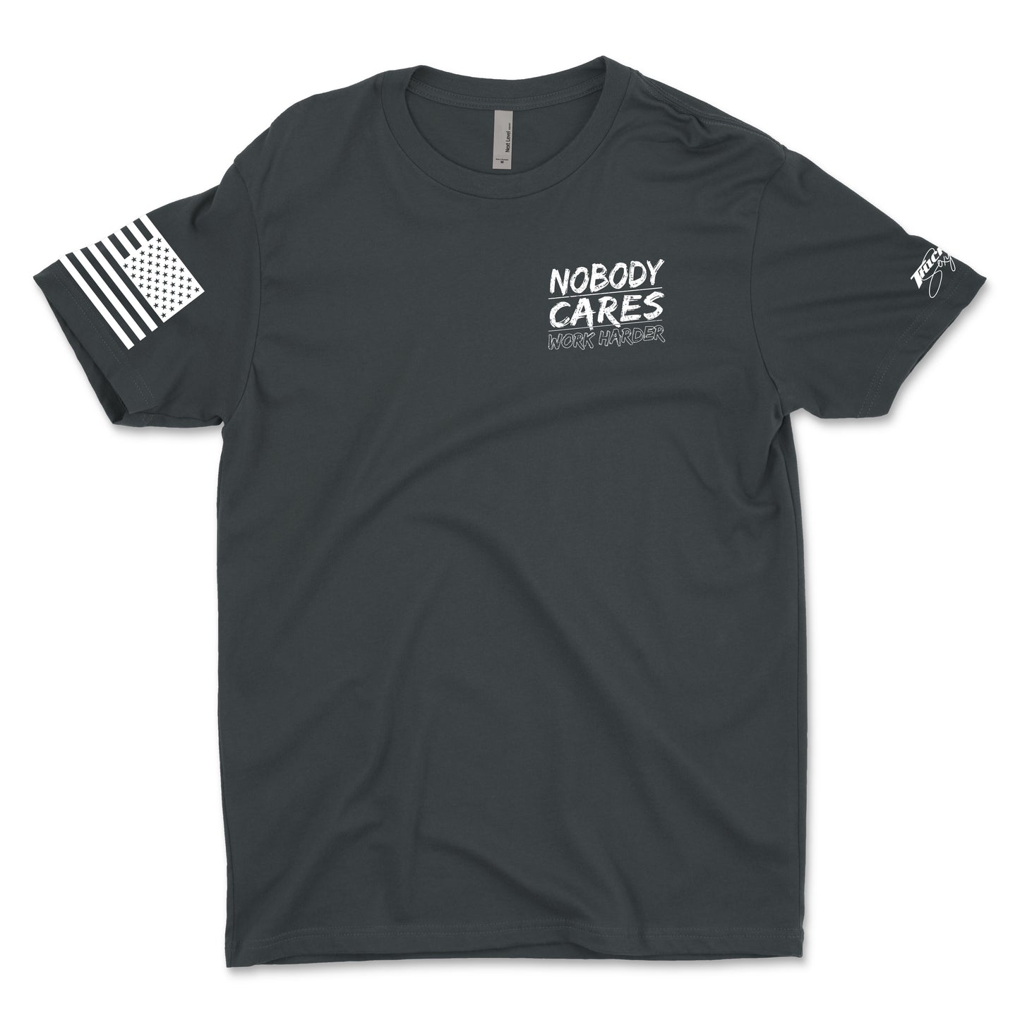 Nobody Cares Work Harder Men's T-Shirt