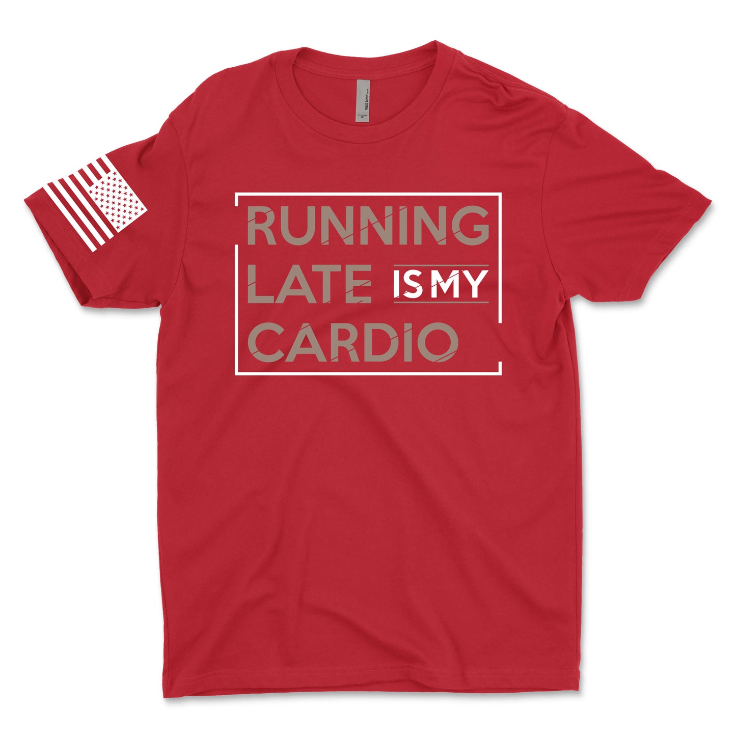Running Late Is My Cardio Men's T-Shirt