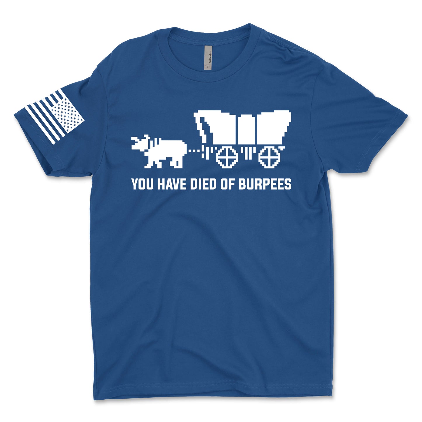 You Have Died of Burpees Men's T-Shirt