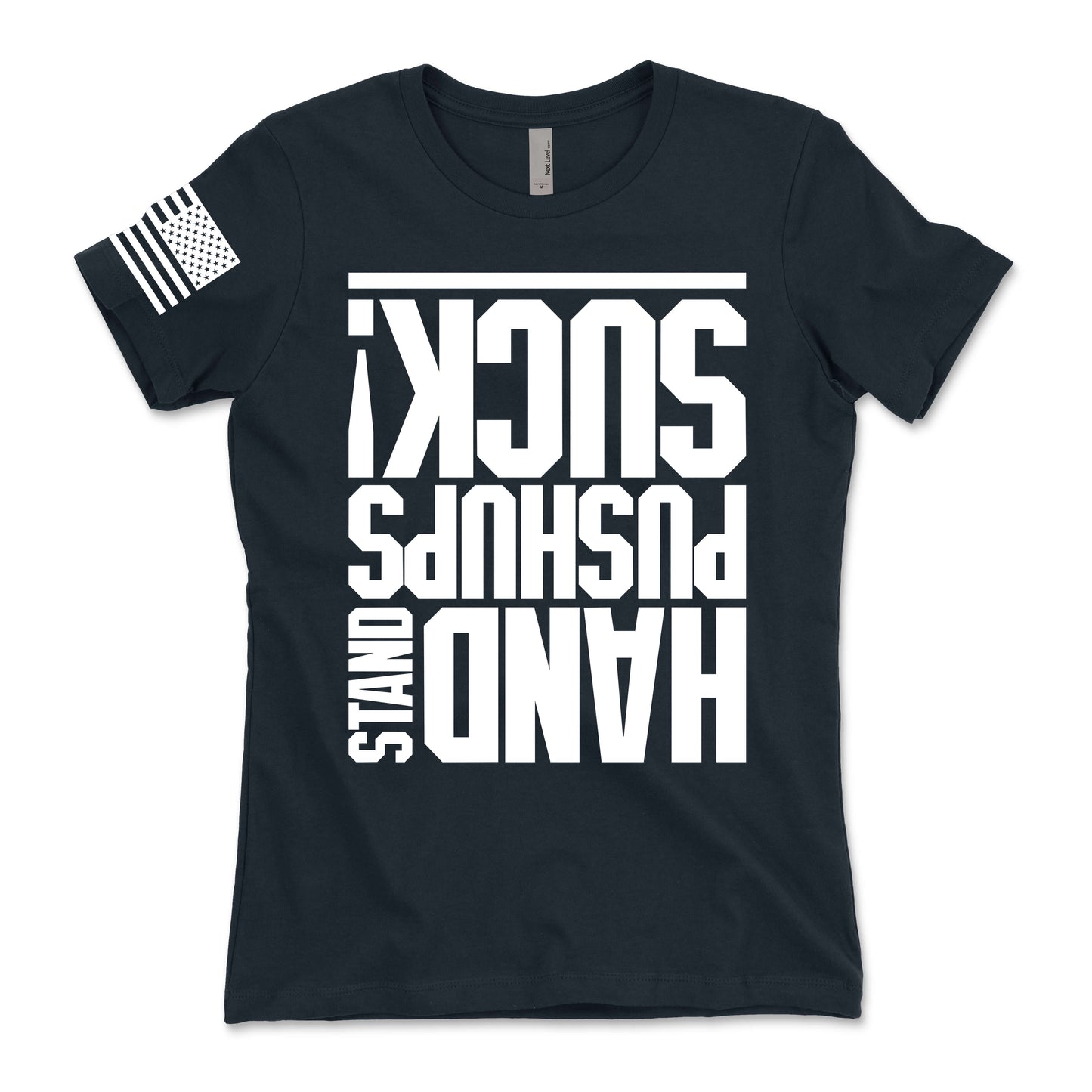 Hand Stand Pushups Suck Women's T-Shirt