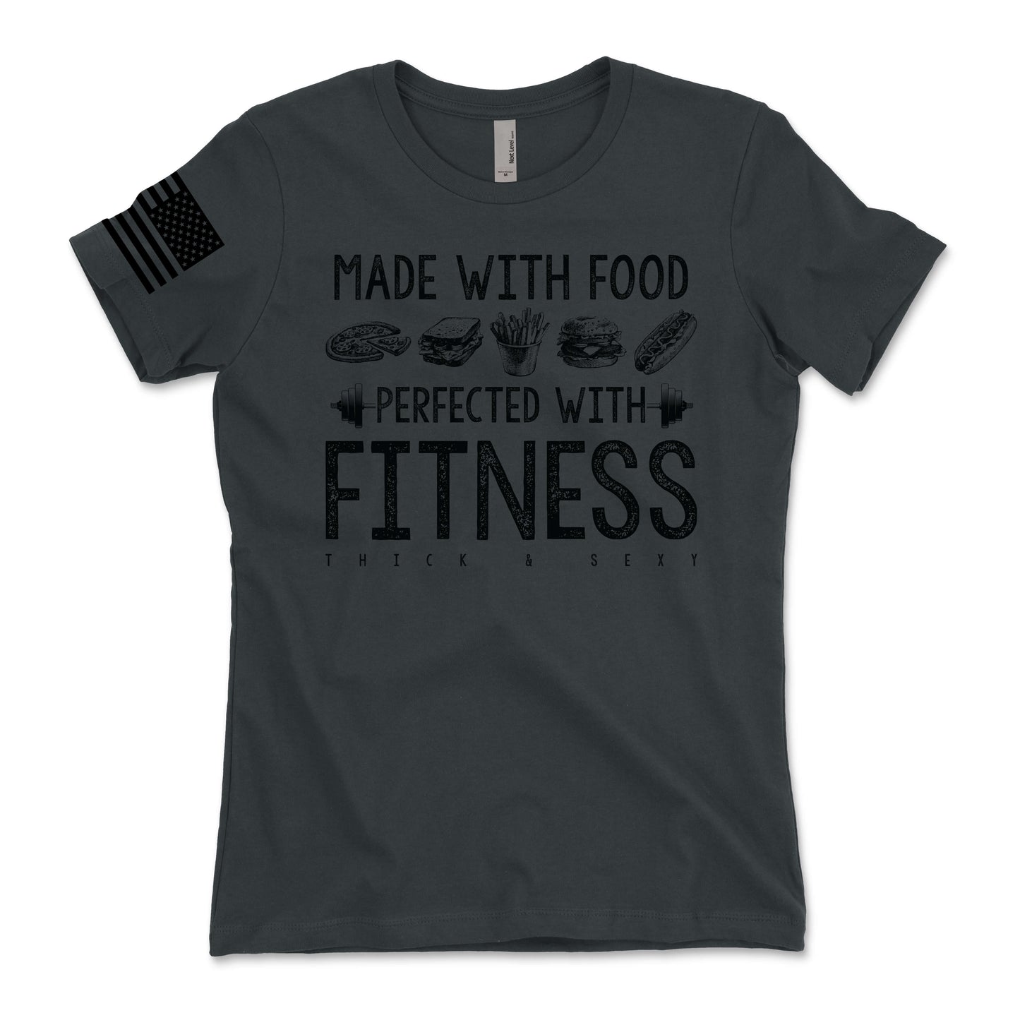 Made With Food Perfected With Fitness Women's T-Shirt