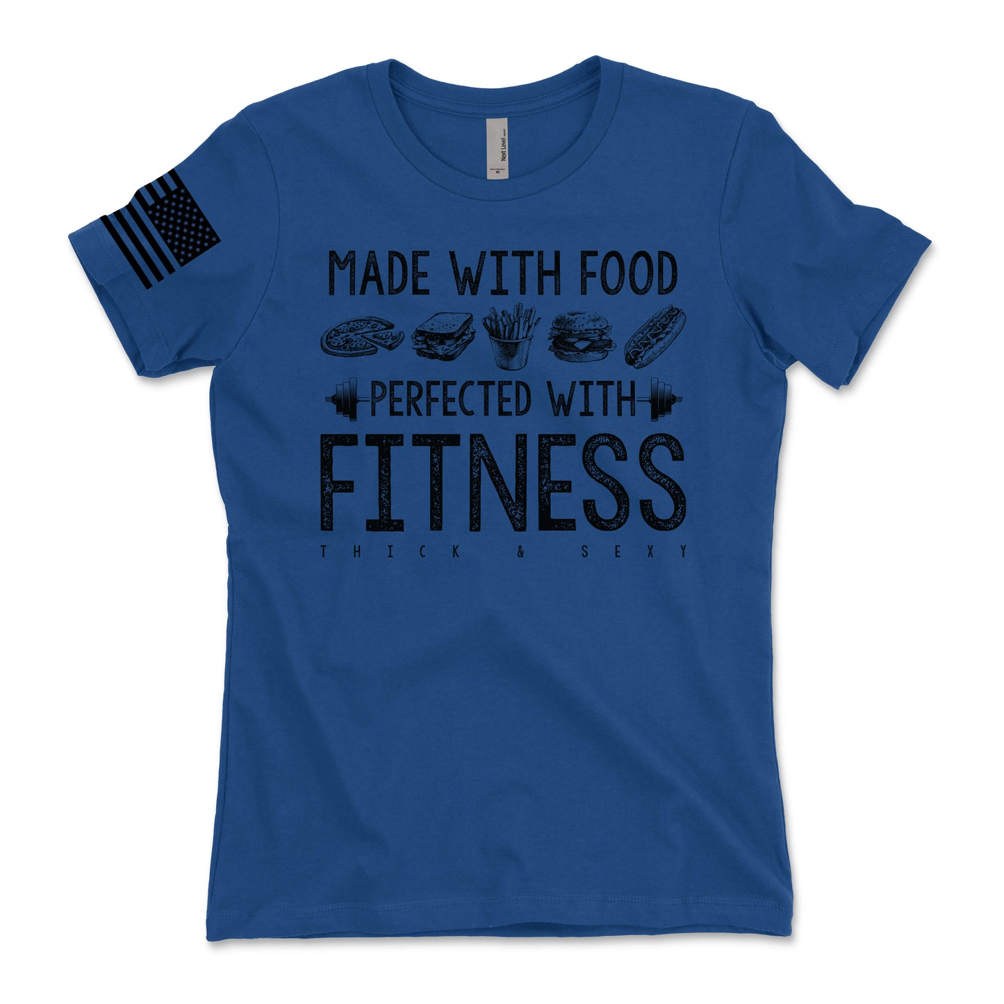 Made With Food Perfected With Fitness Women's T-Shirt