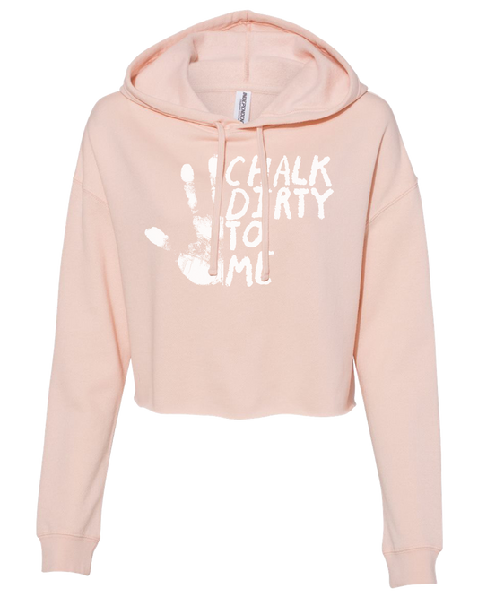Chalk Dirty To Me Cropped Hoodie