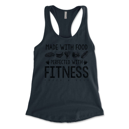 Made With Food Perfected With Fitness Women's Racerback