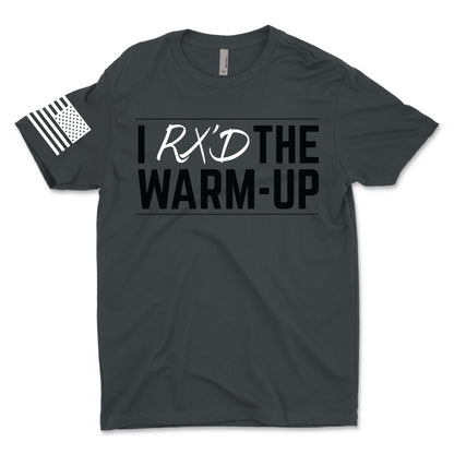 I Rx'd The Warm Up Men's T-Shirt