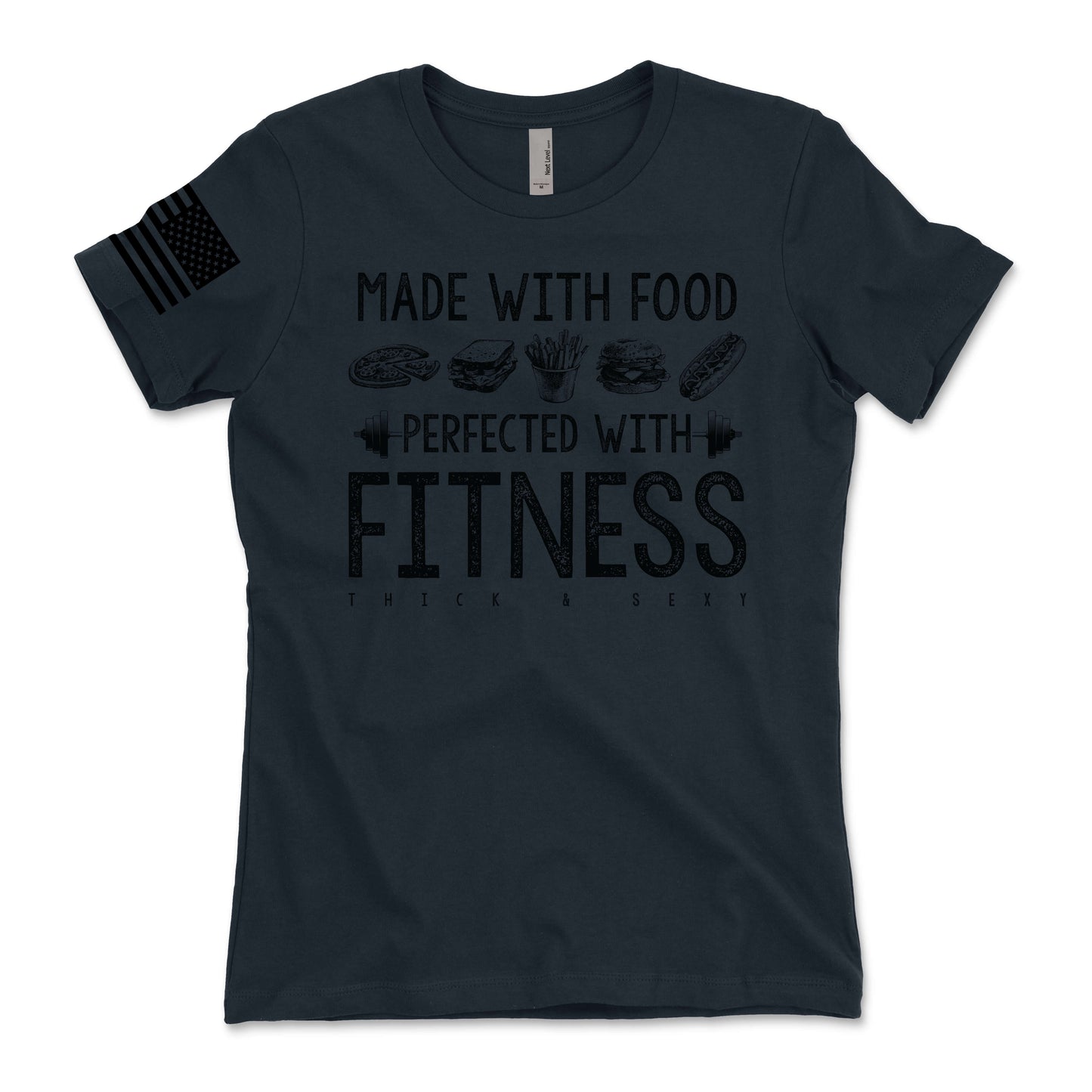 Made With Food Perfected With Fitness Women's T-Shirt